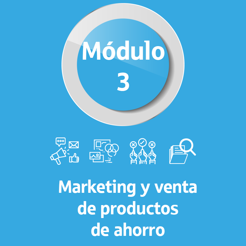 Módulo 3 Marketing y Venta de Productos de Ahorro
